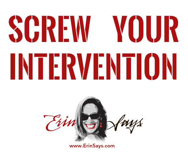 Screw Your Intervention